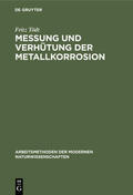 Tödt |  Messung und Verhütung der Metallkorrosion | eBook | Sack Fachmedien