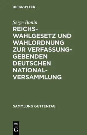  Reichswahlgesetz und Wahlordnung zur verfassunggebenden deutschen Nationalversammlung | eBook | Sack Fachmedien