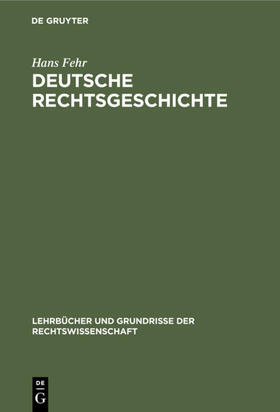 Fehr | Deutsche Rechtsgeschichte | E-Book | sack.de