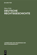 Fehr |  Deutsche Rechtsgeschichte | eBook | Sack Fachmedien