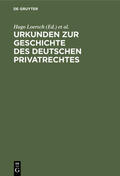 Loersch / Schröder / Perels |  Urkunden zur Geschichte des deutschen Privatrechtes | eBook | Sack Fachmedien