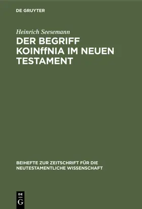 Seesemann | Der Begriff KoinOnia im Neuen Testament | E-Book | www.sack.de