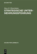 Hinterhuber |  Strategische Unternehmungsführung | eBook | Sack Fachmedien