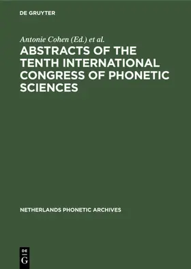 Cohen / Broecke |  Abstracts of the Tenth International Congress of Phonetic Sciences | eBook | Sack Fachmedien