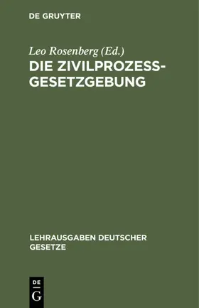 Rosenberg | Die Zivilprozessgesetzgebung | E-Book | www.sack.de