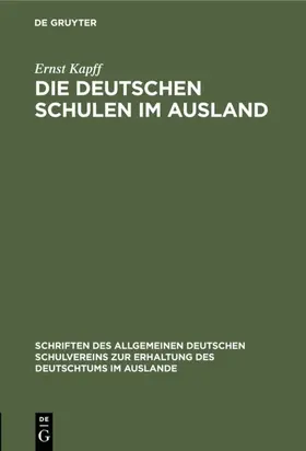 Kapff |  Die deutschen Schulen im Ausland | eBook | Sack Fachmedien