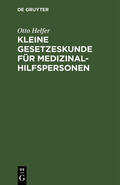 Helfer |  Kleine Gesetzeskunde für Medizinalhilfspersonen | eBook | Sack Fachmedien