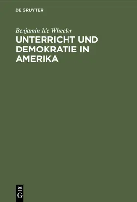 Wheeler |  Unterricht und Demokratie in Amerika | eBook | Sack Fachmedien
