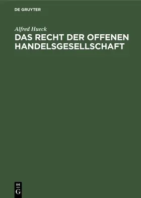 Hueck |  Das Recht der offenen Handelsgesellschaft | eBook | Sack Fachmedien
