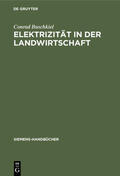 Buschkiel |  Elektrizität in der Landwirtschaft | eBook | Sack Fachmedien