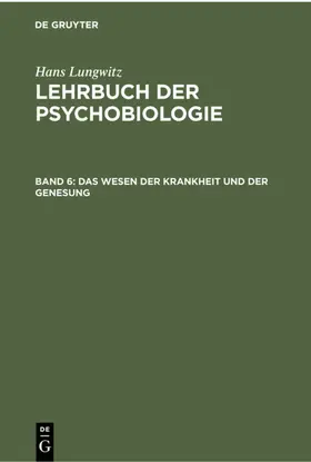 Lungwitz |  Das Wesen der Krankheit und der Genesung | eBook | Sack Fachmedien