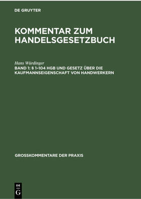 Würdinger |  § 1–104 HGB und Gesetz über die Kaufmannseigenschaft von Handwerkern | eBook | Sack Fachmedien