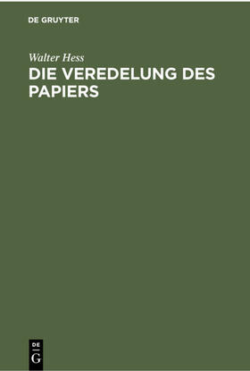 Hess | Die Veredelung des Papiers | E-Book | sack.de
