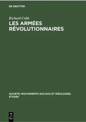 Cobb |  Richard Cobb: Les Armées Révolutionnaires. Volume 1 | eBook | Sack Fachmedien