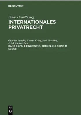 Beitzke / Coing / Firsching |  Einleitung, Artikel 7, 8, 9 und 11 EGBGB | eBook | Sack Fachmedien