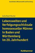 Munier |  Lebenswelten und Verfolgungsschicksale homosexueller Männer in Baden und Württemberg im 20. Jahrhundert | eBook | Sack Fachmedien