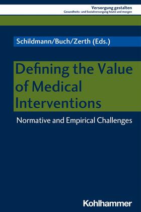 Schildmann / Buch / Zerth | Defining the Value of Medical Interventions | E-Book | sack.de