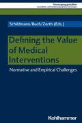 Schildmann / Buch / Zerth |  Defining the Value of Medical Interventions | eBook | Sack Fachmedien