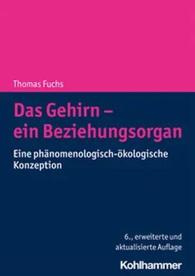 Fuchs |  Das Gehirn - ein Beziehungsorgan | eBook | Sack Fachmedien