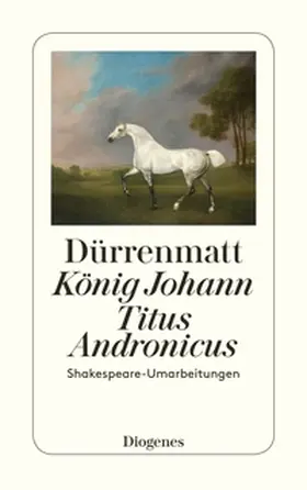 Dürrenmatt |  König Johann / Titus Andronicus | eBook | Sack Fachmedien