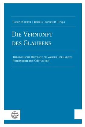 Barth / Leonhardt |  Die Vernunft des Glaubens | eBook | Sack Fachmedien