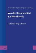 Böttrich / Fahl |  Von der Historienbibel zur Weltchronik | eBook | Sack Fachmedien