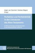 van Oorschot / Wagner |  Perfektion und Perfektibilität in den Literaturen des Alten Testaments | eBook | Sack Fachmedien