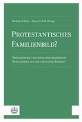 König / Kreft |  Protestantisches Familienbild? | eBook | Sack Fachmedien