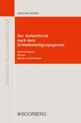 Röder |  Der Aufsichtsrat nach dem Drittbeteiligungsgesetz | eBook | Sack Fachmedien