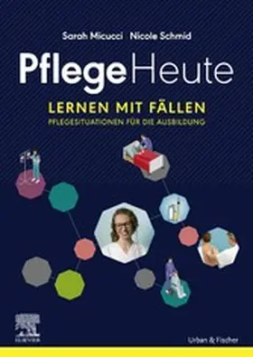 Micucci |  Pflege Heute, Lernen mit Fällen eBook | eBook | Sack Fachmedien