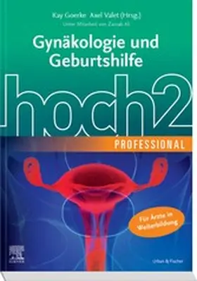 Goerke / Valet |  Gynäkologie und Geburtshilfe hoch2 professional | eBook | Sack Fachmedien