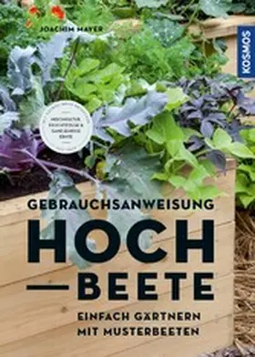 Mayer |  Gebrauchsanweisung Hochbeet | eBook | Sack Fachmedien
