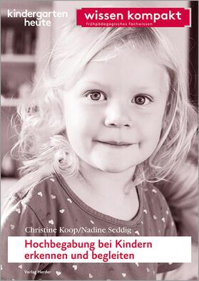 Koop / Seddig | Hochbegabung bei Kindern erkennen und fördern | E-Book | sack.de