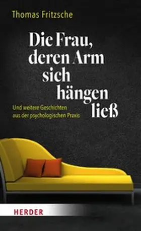 Fritzsche |  Die Frau, deren Arm sich hängen ließ | eBook | Sack Fachmedien