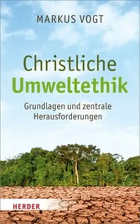 Vogt | Christliche Umweltethik | E-Book | www.sack.de