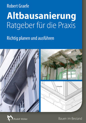 Graefe | Altbausanierung - Ratgeber für die Praxis - E-Book (PDF) | E-Book | sack.de