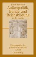 Baltrusch |  Außenpolitik, Bünde und Reichsbildung in der Antike | eBook | Sack Fachmedien