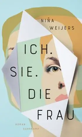 Weijers |  Ich. Sie. Die Frau | eBook | Sack Fachmedien