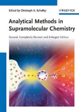 Schalley |  Analytical Methods in Supramolecular Chemistry | eBook | Sack Fachmedien
