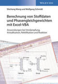 Wang / Schmidt |  Berechnung von Stoffdaten und Phasengleichgewichten mit Excel-VBA | eBook | Sack Fachmedien