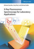 Haschke / Flock / Haller |  X-Ray Fluorescence Spectroscopy for Laboratory Applications | eBook | Sack Fachmedien
