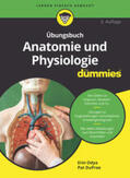 Odya / DuPree |  Übungsbuch Anatomie und Physiologie für Dummies | eBook | Sack Fachmedien