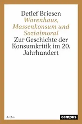 Briesen |  Warenhaus, Massenkonsum und Sozialmoral | eBook | Sack Fachmedien