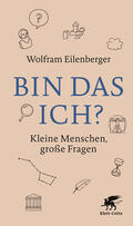 Eilenberger |  Bin das ich? | eBook | Sack Fachmedien