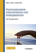 Weis / Heckl / Seuthe-Witz |  Psychoedukative Interventionen mit Krebspatienten | eBook | Sack Fachmedien