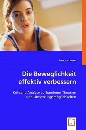 Hartmann |  Die Beweglichkeit effektiv verbessern | eBook | Sack Fachmedien