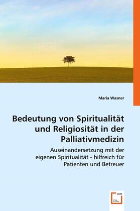 Wasner | Bedeutung von Spiritualität und Religiosität in der Palliativmedizin | E-Book | sack.de