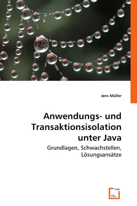 Müller |  Anwendungs- und Transaktionsisolation unter Java | eBook | Sack Fachmedien
