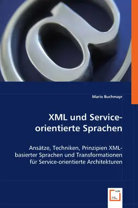 Buchmayr |  XML und Service-orientiere Sprachen | eBook | Sack Fachmedien