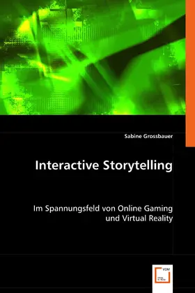 Grossbauer |  Interactive Storytelling | eBook | Sack Fachmedien